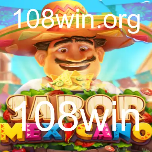 Explorando SaborMexicano: O Jogo de Estratégia e Sabor com '108win'
