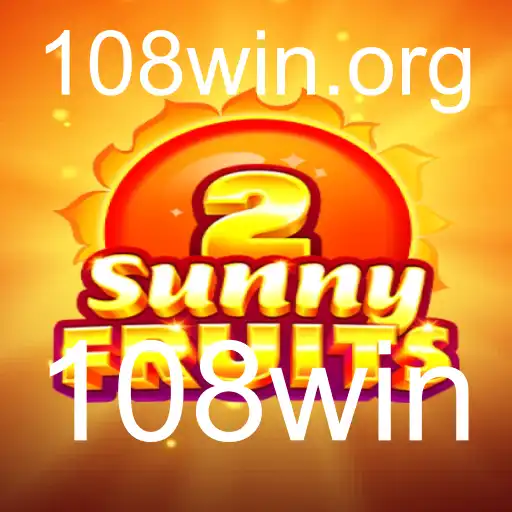 Descubra SunnyFruits2: Diversão e Recompensas com 108win